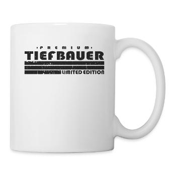 Tiefbauer Limited Edition Lustiges Tiefbau - Tasse - Weiß - Rechts