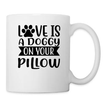 Liebe ist ein Hündchen auf deinem Kissen - Tasse - Weiß - Rechts