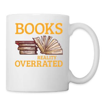 Books because reality is overrated Read - Mug - white - Right