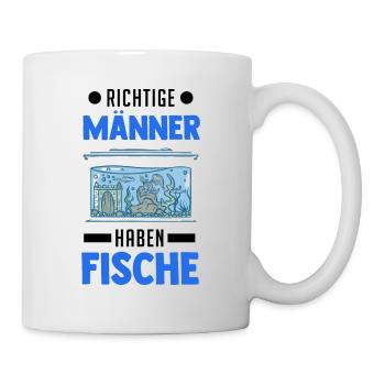 Richtige Männer haben Fische Aquarium Aquaristik - Tasse - Weiß - Rechts