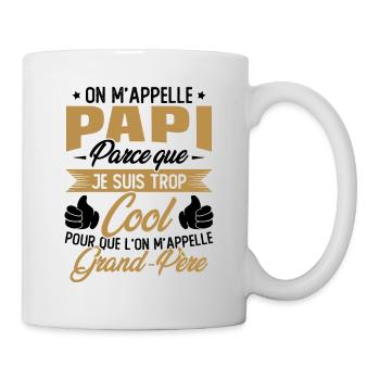 On M'appelle Papi Parce Que Je Suis Trop Cool - Mug blanc - blanc - Droite