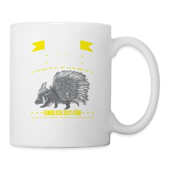 Endlich Rentner Eindlich Zeit Für Stachelschweine - Tasse - Weiß - Rechts