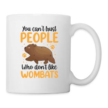 Wombat nicht vertrauen Australien Beuteltier - Tasse - Weiß - Rechts