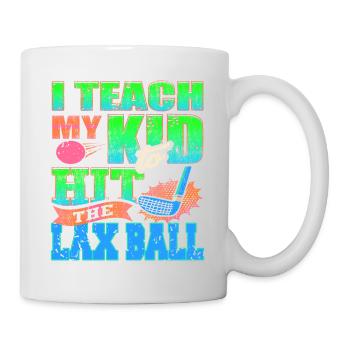 I Teach My Kid To Hit The Lax Ball Vintage Cool - Mug - white - Right