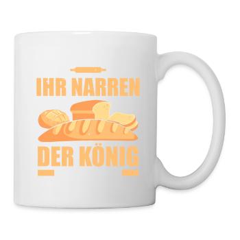 Reicht Mir Das Mehl Ihr Narren Der König Will Back - Tasse - Weiß - Rechts