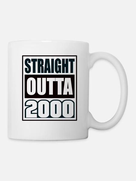 Straight Outta 2000 Geburtstag 2000 Geboren 2000 - Tasse - Weiß