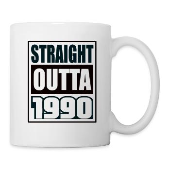 Straight Outta 1990 Geburtstag 1990 Geboren 1990 - Tasse - Weiß - Rechts