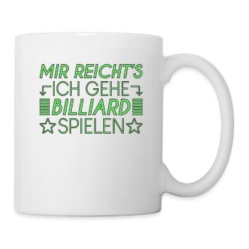 Billiard Spruch - Tasse - Weiß - Rechts