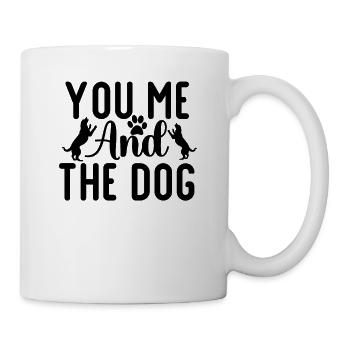 You me and the dog - Mug - white - Right