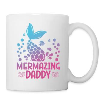 Mermazing Daddy Fantasy Mermaid Tale Und Muscheln - Tasse - Weiß - Rechts