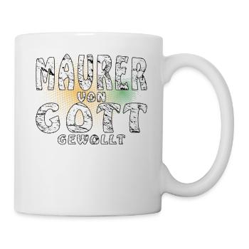 MAURER VON GOTT GEWOLLT - Tasse - Weiß - Rechts