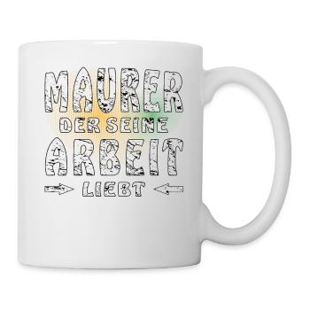 MAURER DER SEINE ARBEIT LIEBT - Tasse - Weiß - Rechts