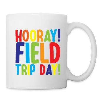 Hooray, Field Trip Day! 3 - Mug - white - Right
