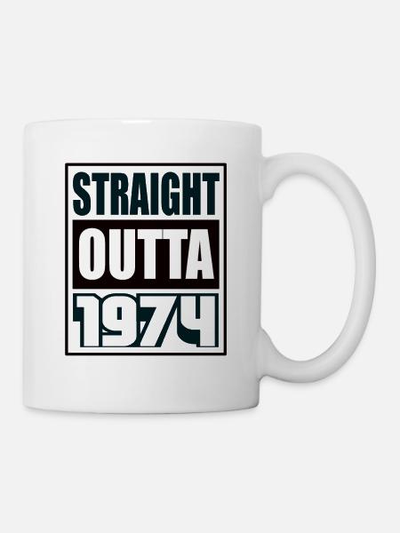 Straight Outta 1974 Geburtstag 1974 Geboren 1974 - Tasse - Weiß