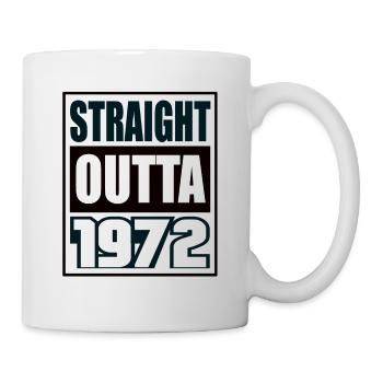 Straight Outta 1972 Birthday 1972 Born 1972 - Mug - white - Right