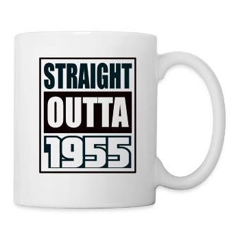 Straight Outta 1955 Geburtstag 1955 Geboren 1955 - Tasse - Weiß - Rechts