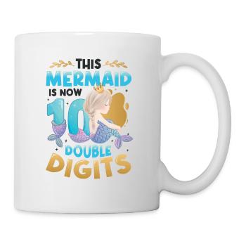 This mermaid is now 10, double digits. - Mug - white - Right