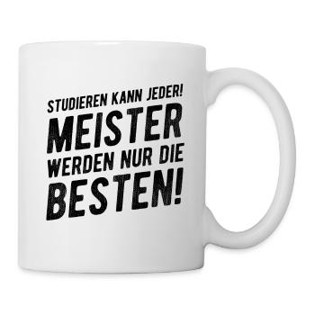 Meister Lustiger Spruch Geschenkidee - Tasse - Weiß - Rechts