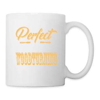 Nobody's Perfect But If You Can Do Woodturning - Mug - white - Right