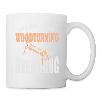 The Day I Stop Woodturning Awesome Retro Designs - Mug - white - Right
