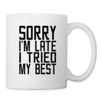 Sorry Im late I tried my best - Mug - white - Right
