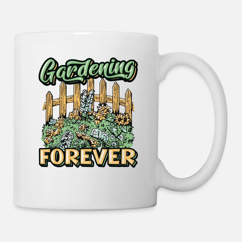 Gartenarbeit, Forever Gardener. - Tasse - Weiß