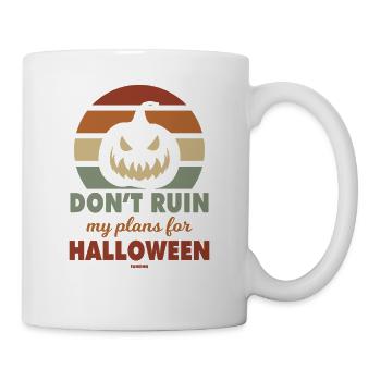 don't destroy my plans for Halloween - Mug - white - Right
