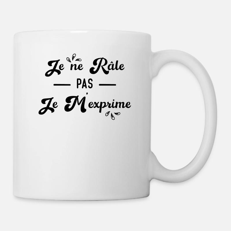 Je ne râle pas je m'exprime - Mug blanc - blanc