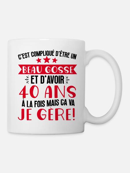 Beau gosse de 40 ans je gère cadeau anniversaire - Mug blanc - blanc