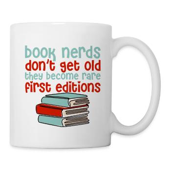 Book Nerds They Become Rare First Editions - Tasse - Weiß - Rechts