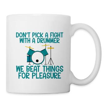 Don't Pick A Fight With A Drummer - Mug - white - Right