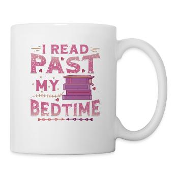 I Read Past My Bedtime, Reading Books. - Mug - white - Right