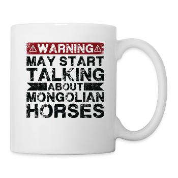 Talking about Mongolian horse - Mug - white - Right