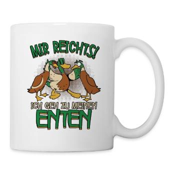Mir reichts ich geh zu meinen Enten - Tasse - Weiß - Rechts