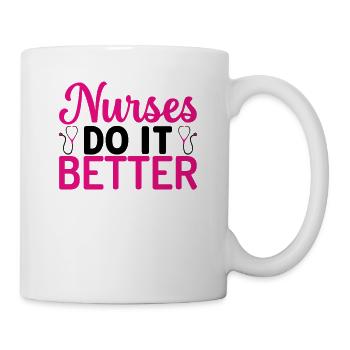 Nurses do it better - Mug - white - Right