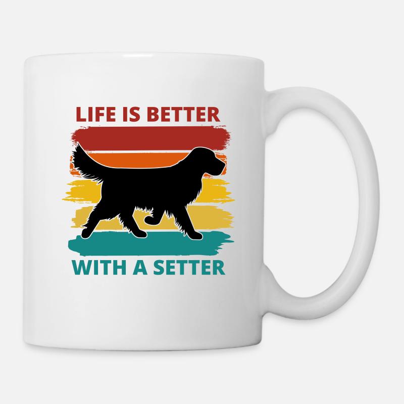 Setter Hund Silhouette Leben ist besser mit einem Setter - Tasse - Weiß