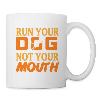 Run Your Dog Not Your Mouth Retro Funny Dog - Mug - white - Right