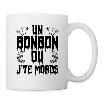 Humour-Un bonbon ou je te mords. - Mug blanc - blanc - Droite