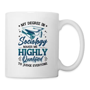 La sociologie me qualifie pour juger. - Mug blanc - blanc - Droite