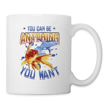 Goldfish Be A Shark, Motivationsbotschaft. - Tasse - Weiß - Rechts