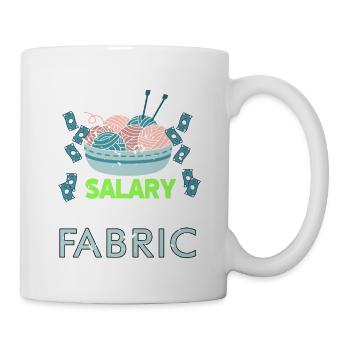 I Count My Salary In Yards Of Fabric Funny Knitter - Mug - white - Right