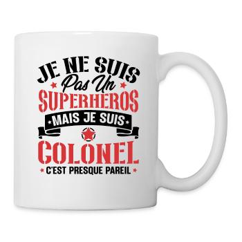 Je ne suis pas un super héros mais je suis colonel - Mug blanc - blanc - Droite