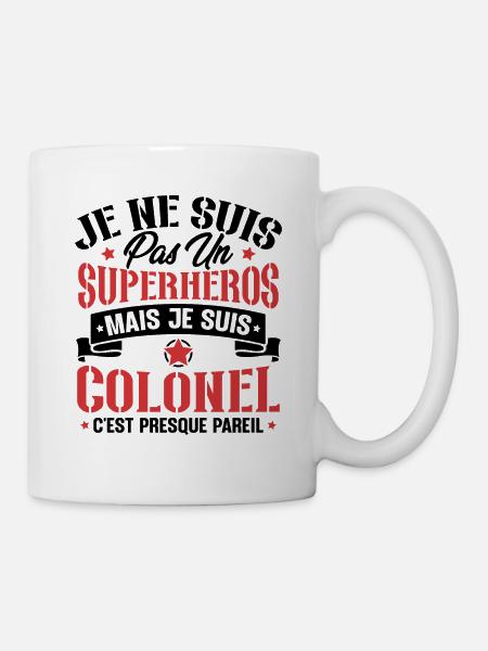 Je ne suis pas un super héros mais je suis colonel - Mug blanc - blanc