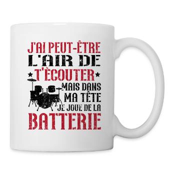 Dans ma tête je joue de la batterie - Mug blanc - blanc - Droite