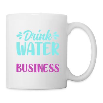 2 Im just here to drink water and mind my business - Tasse - Weiß - Rechts