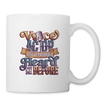 Acteur de doublage Vous m’avez probablement entendu avant la voix - Mug blanc - blanc - Droite