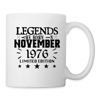 November 1976 | 1976 legends were born in November - Mug - white - Right