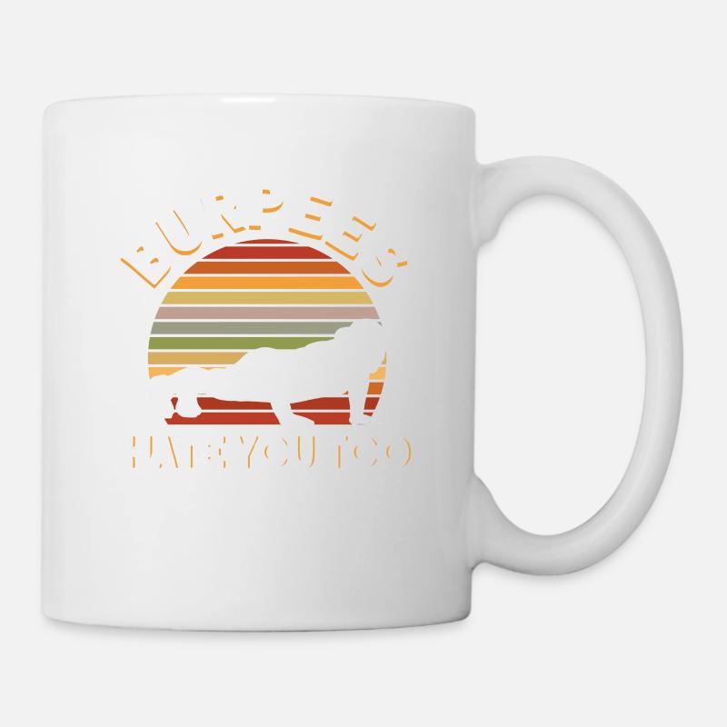 Burpee Workout Gym Citations Burpees vous déteste aussi - Mug blanc - blanc