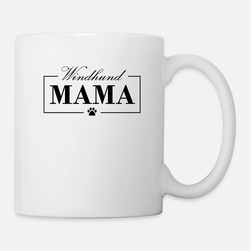 Windhund Mama Hunde Greyhound Hundemama - Tasse - Weiß
