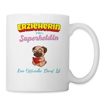 Erzieherin Weil Superheldin Kein Beruf Ist Kita - Tasse - Weiß - Rechts